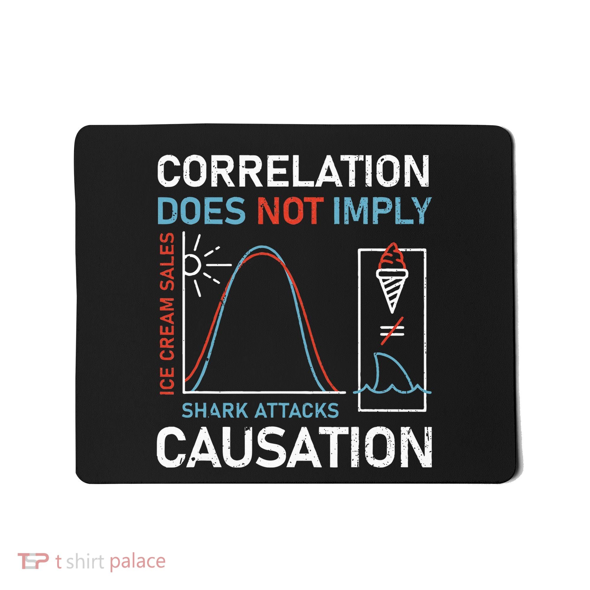 Correlation Does Not Imply Causation Mousepad