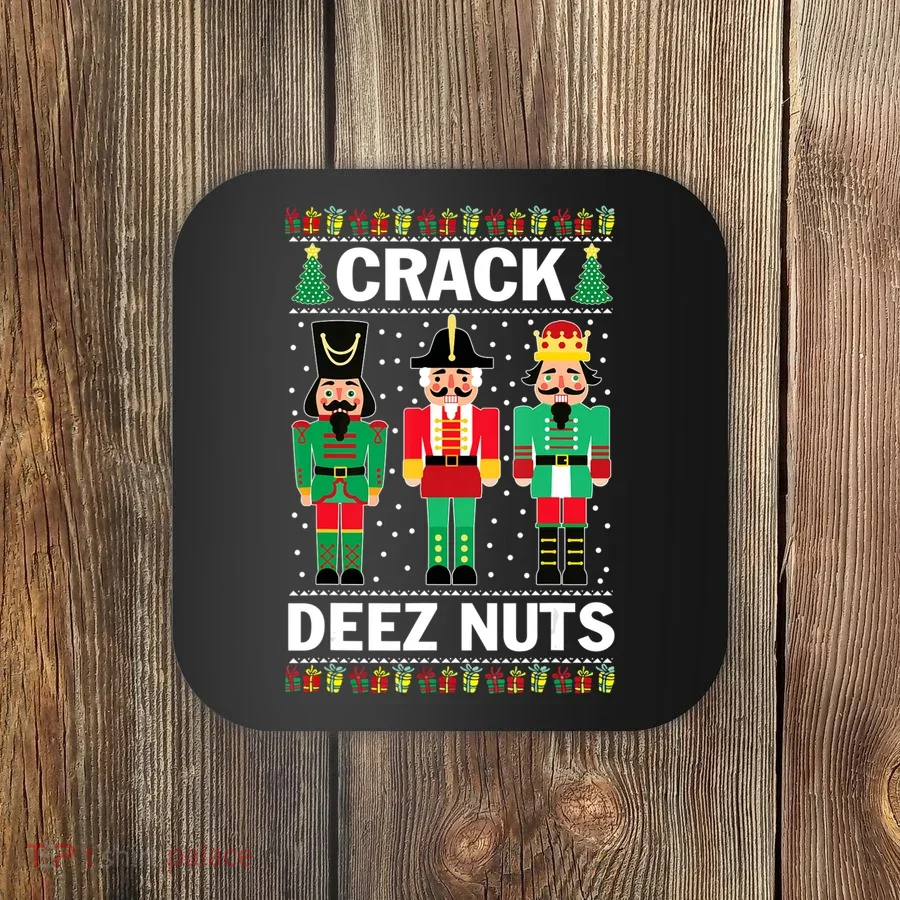 Crack Deez Nuts Christmas Coaster