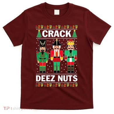 Crack Deez Nuts Christmas T-Shirt
