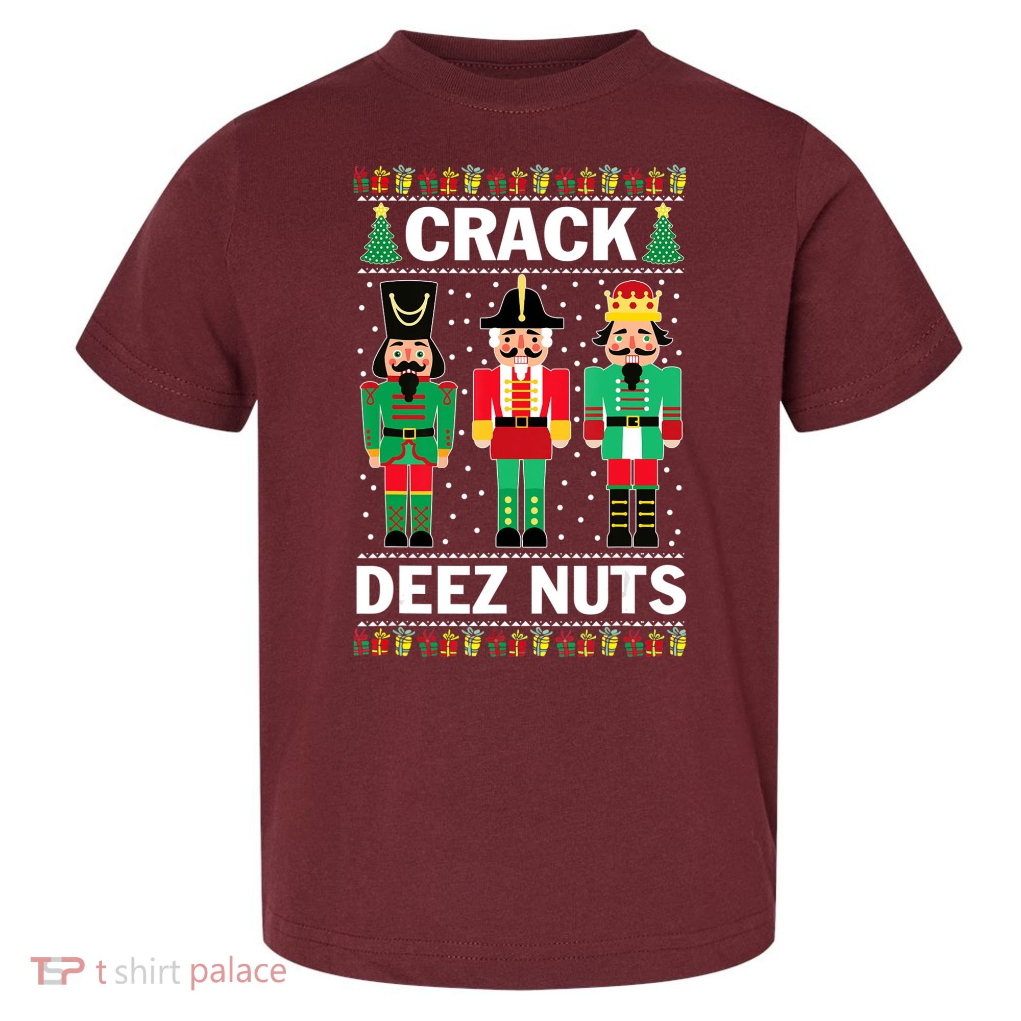 Crack Deez Nuts Christmas Toddler T-Shirt