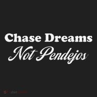 Chase Dreams Not Pendejos Dreaming Quote Women's Sweatshirt thumb 2