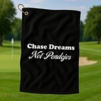 Chase Dreams Not Pendejos Dreaming Quote Golf Towel thumb 1