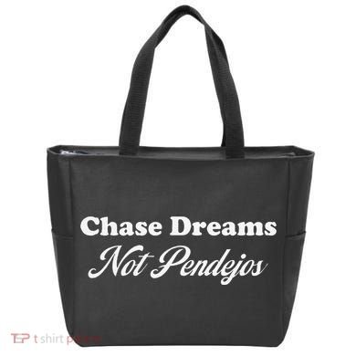 Chase Dreams Not Pendejos Dreaming Quote Tote Bag