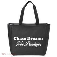 Chase Dreams Not Pendejos Dreaming Quote Tote Bag thumb 0