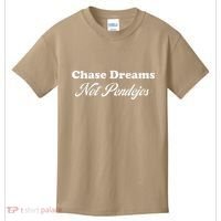 Chase Dreams Not Pendejos Dreaming Quote Kids T-Shirt thumb 0