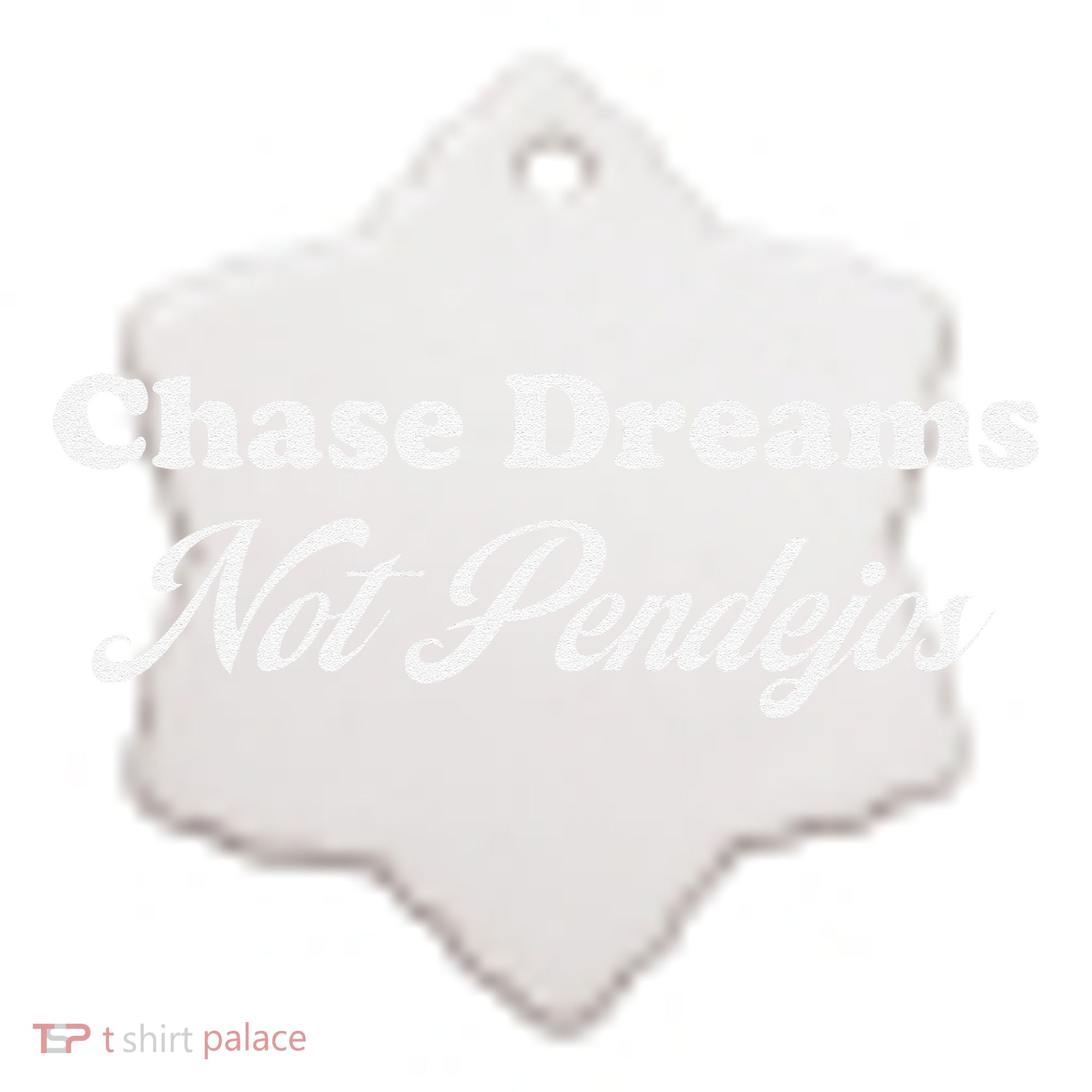 Chase Dreams Not Pendejos Dreaming Quote Ceramic Ornament