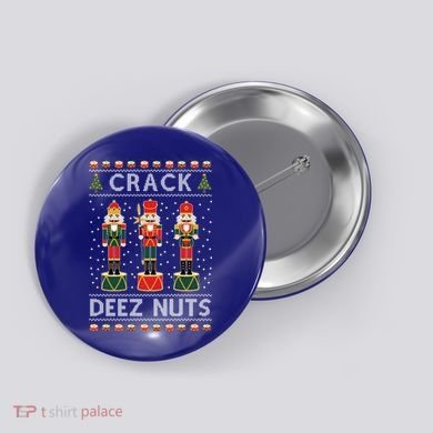 Crack Deez Nuts Funny Ugly Christmas Button