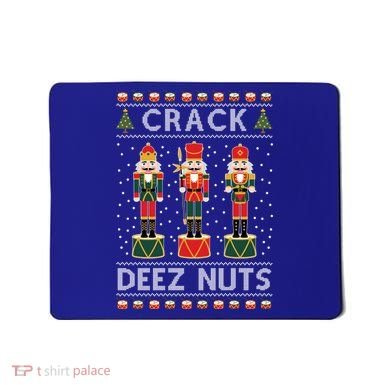 Crack Deez Nuts Funny Ugly Christmas Mousepad