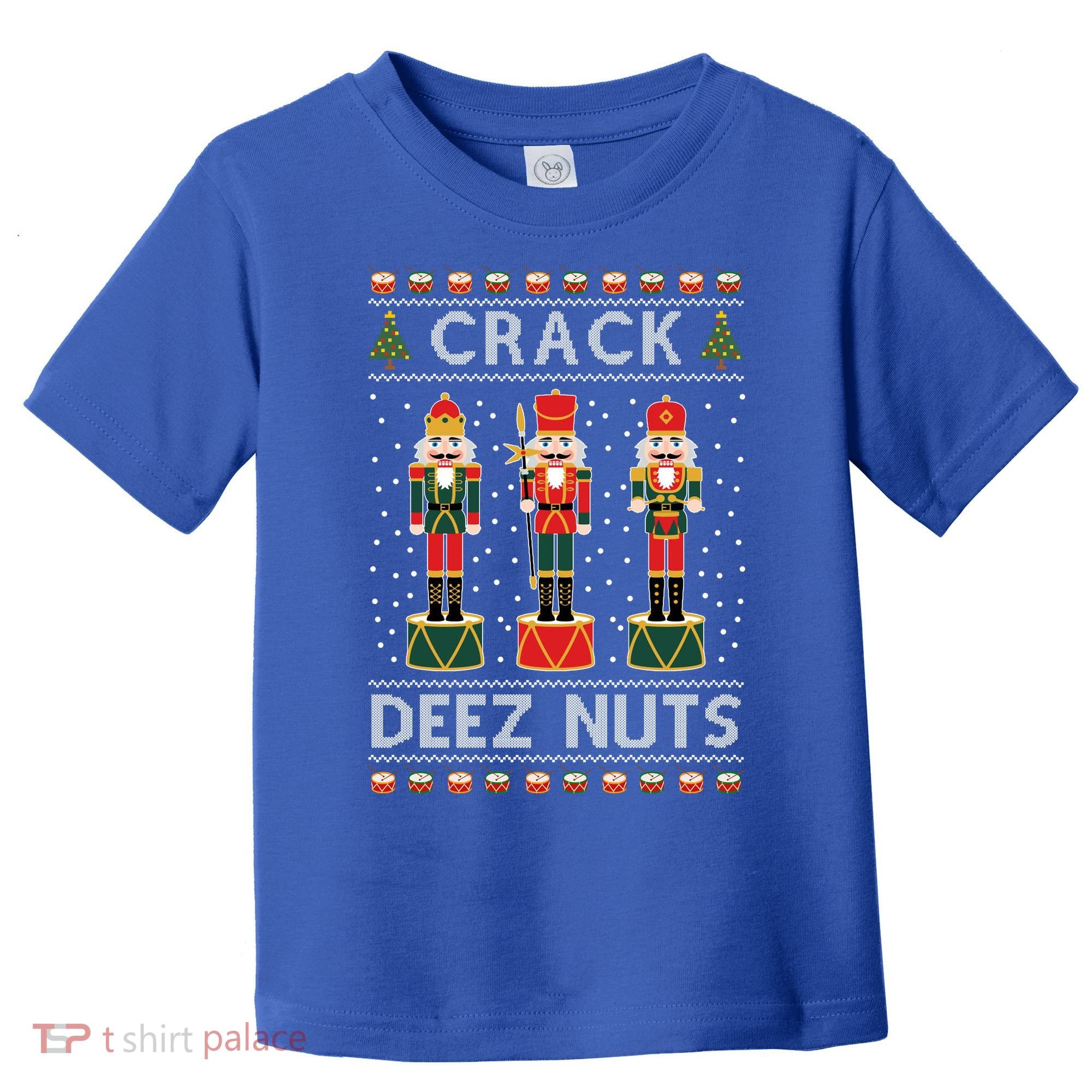 Crack Deez Nuts Funny Ugly Christmas Toddler T-Shirt
