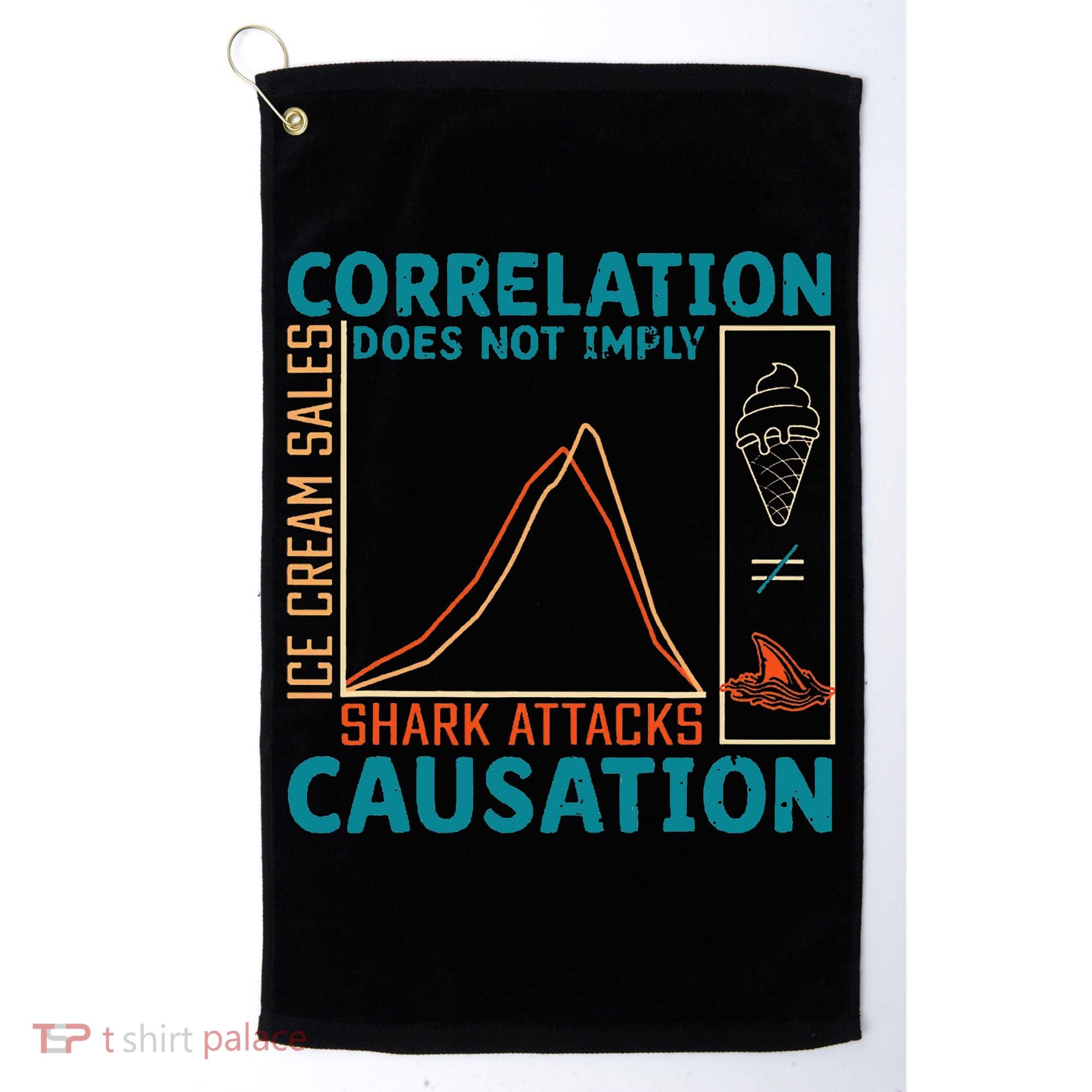 Correlation Does Not Imply Causation Shark Attacks Ice Cream Gift Golf Towel