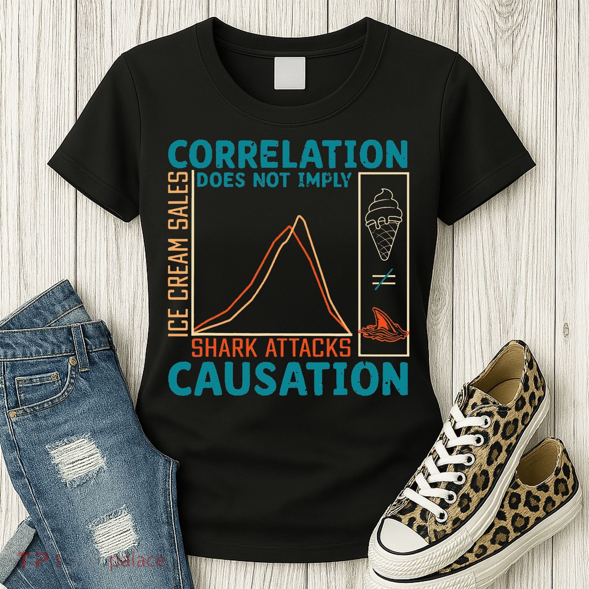 Correlation Does Not Imply Causation Shark Attacks Ice Cream Gift Women's T-Shirt