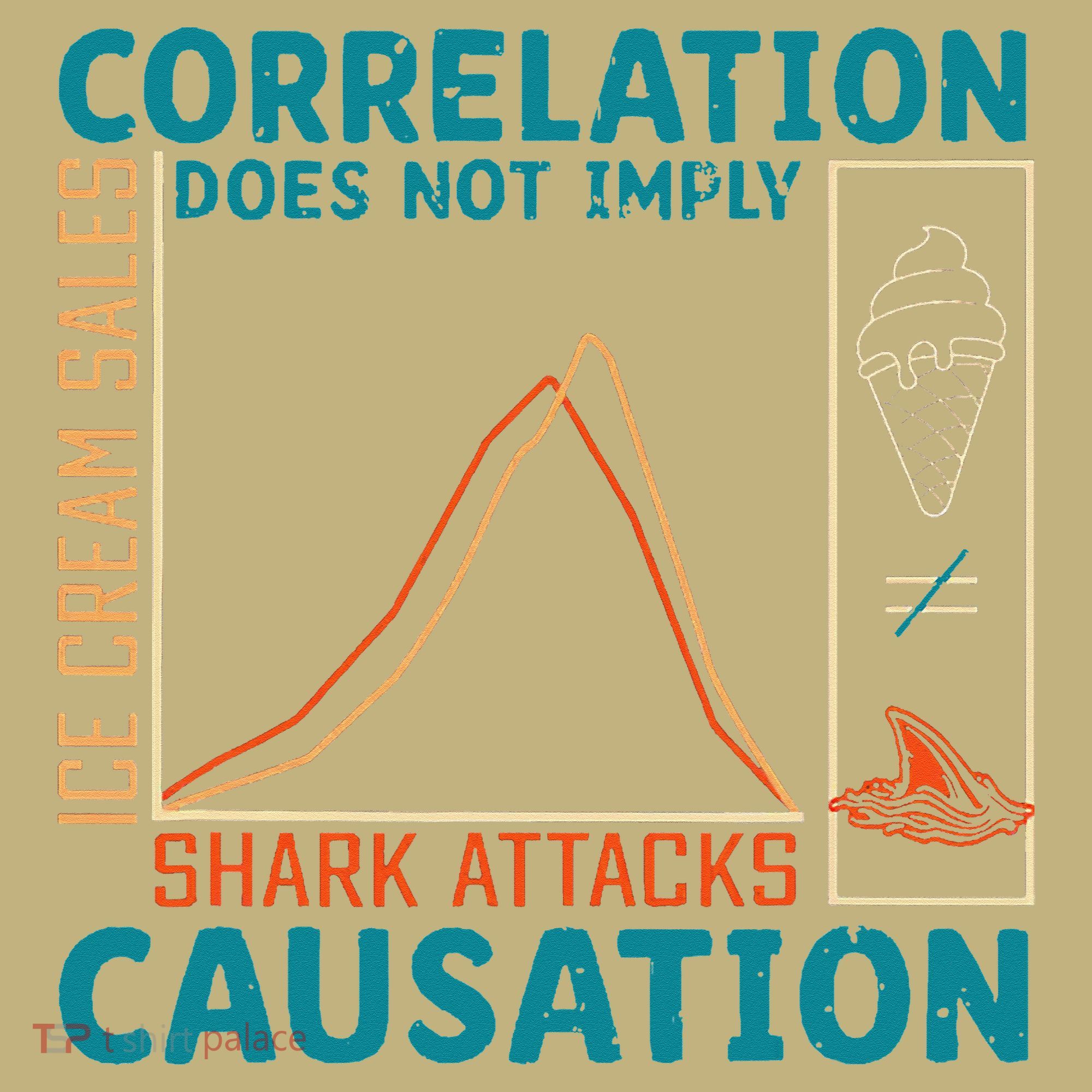 Correlation Does Not Imply Causation Shark Attacks Ice Cream Gift Long Sleeve Shirt
