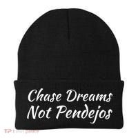 Chase Dreams Not Pendejos Hustlers Dreamers Inspirational Beanie thumb 0