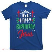 Christmas Day Outfit Happy Birthday Jesus Holiday T-Shirt thumb 0