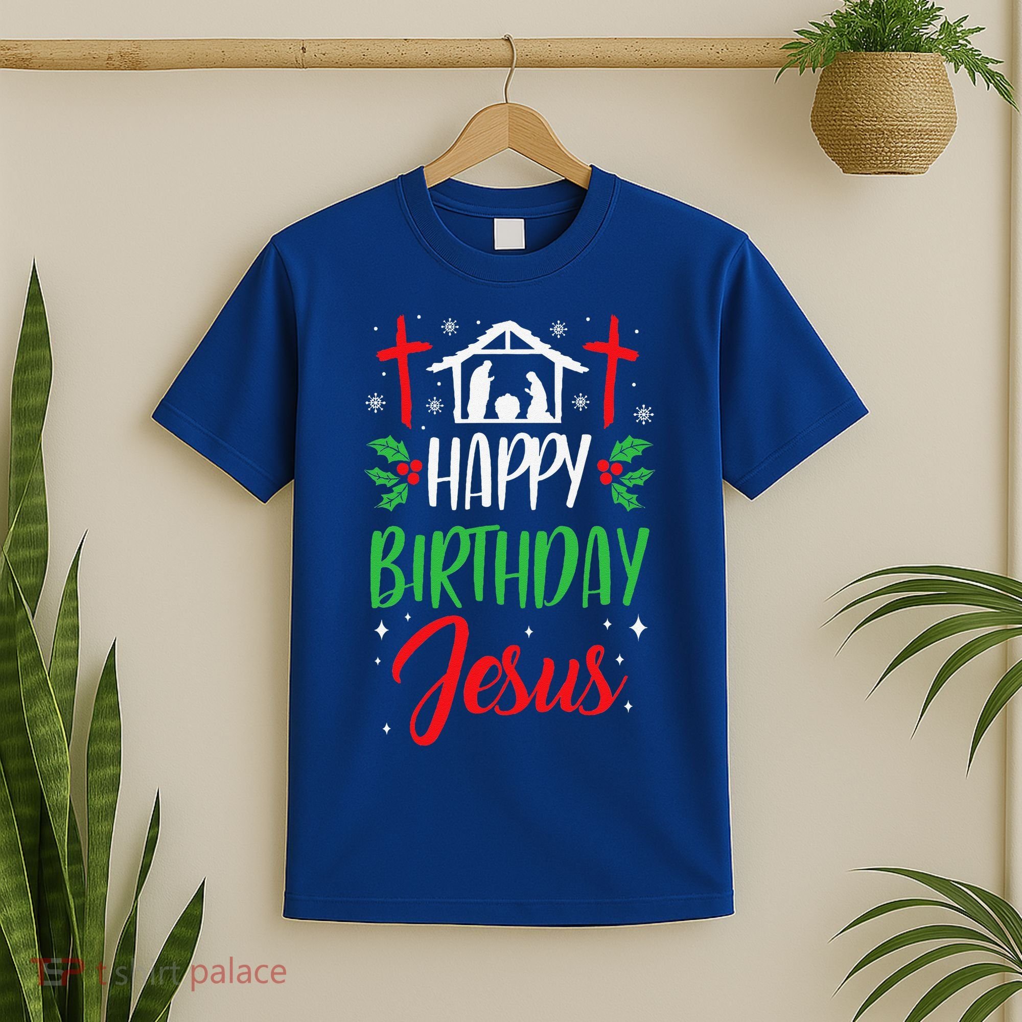 Christmas Day Outfit Happy Birthday Jesus Holiday T-Shirt