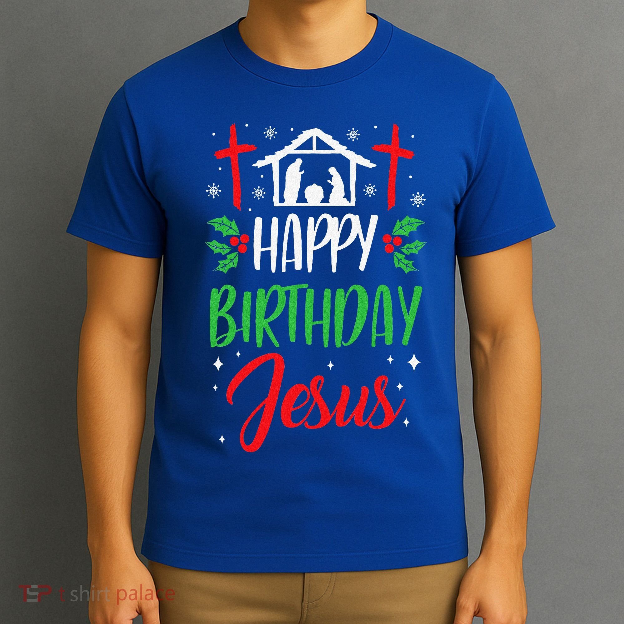 Christmas Day Outfit Happy Birthday Jesus Holiday T-Shirt