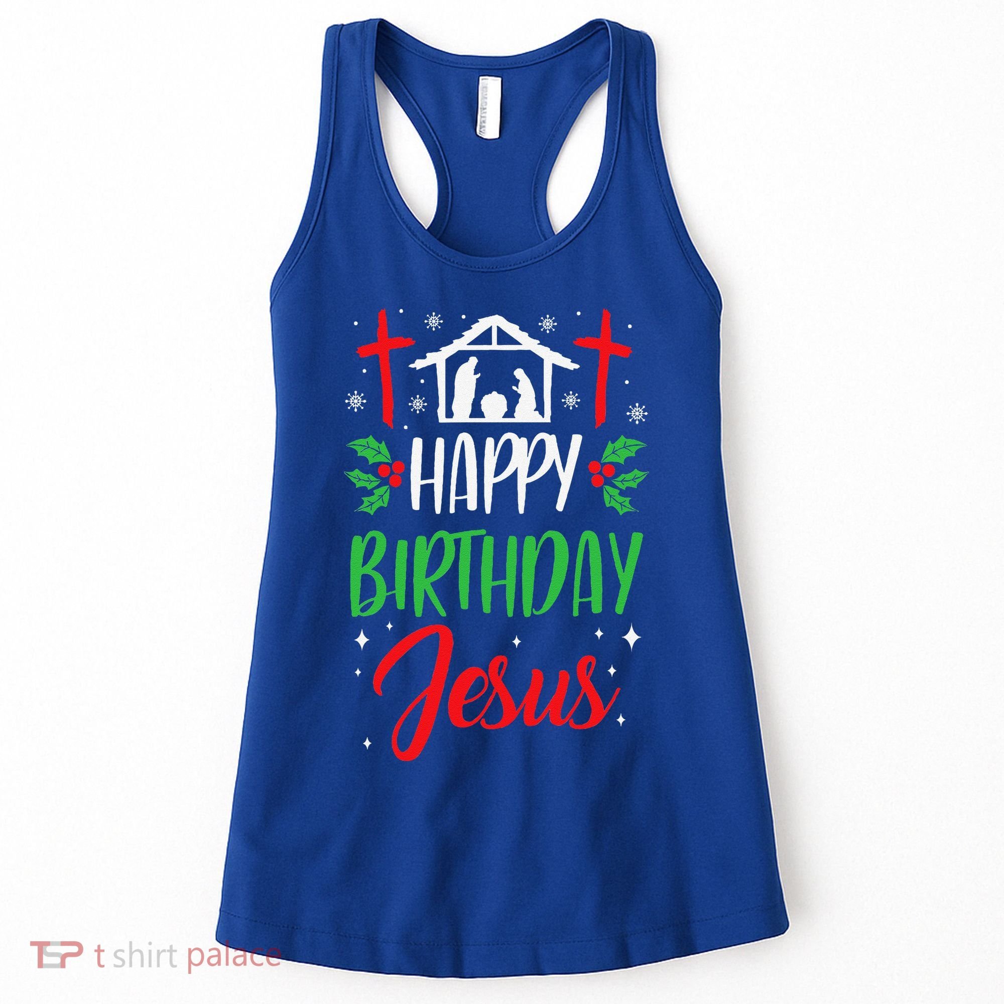 Christmas Day Outfit Happy Birthday Jesus Holiday Women's Tank Top