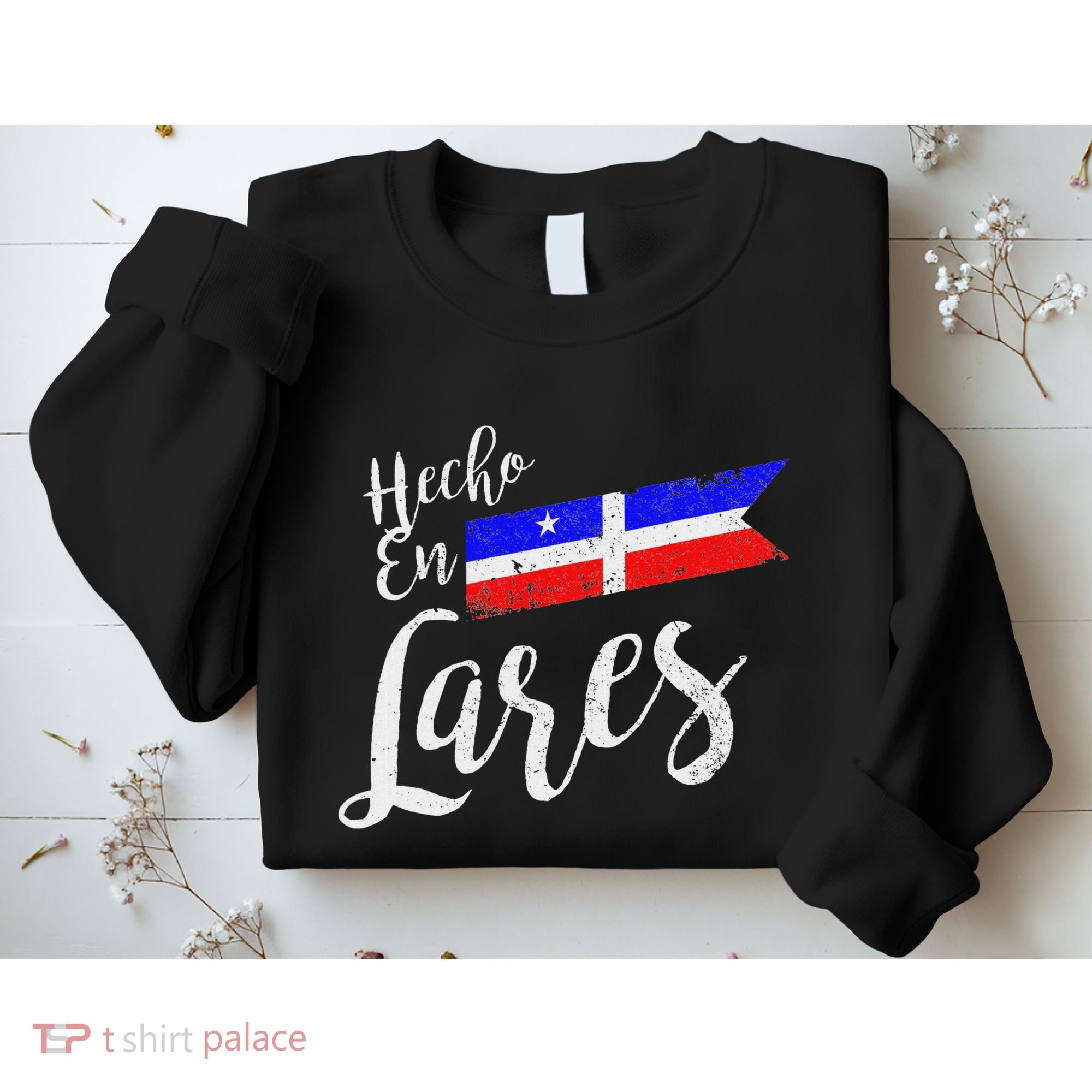 Camisas De Puerto Rico Hecho En Lares Gifts Sweatshirt