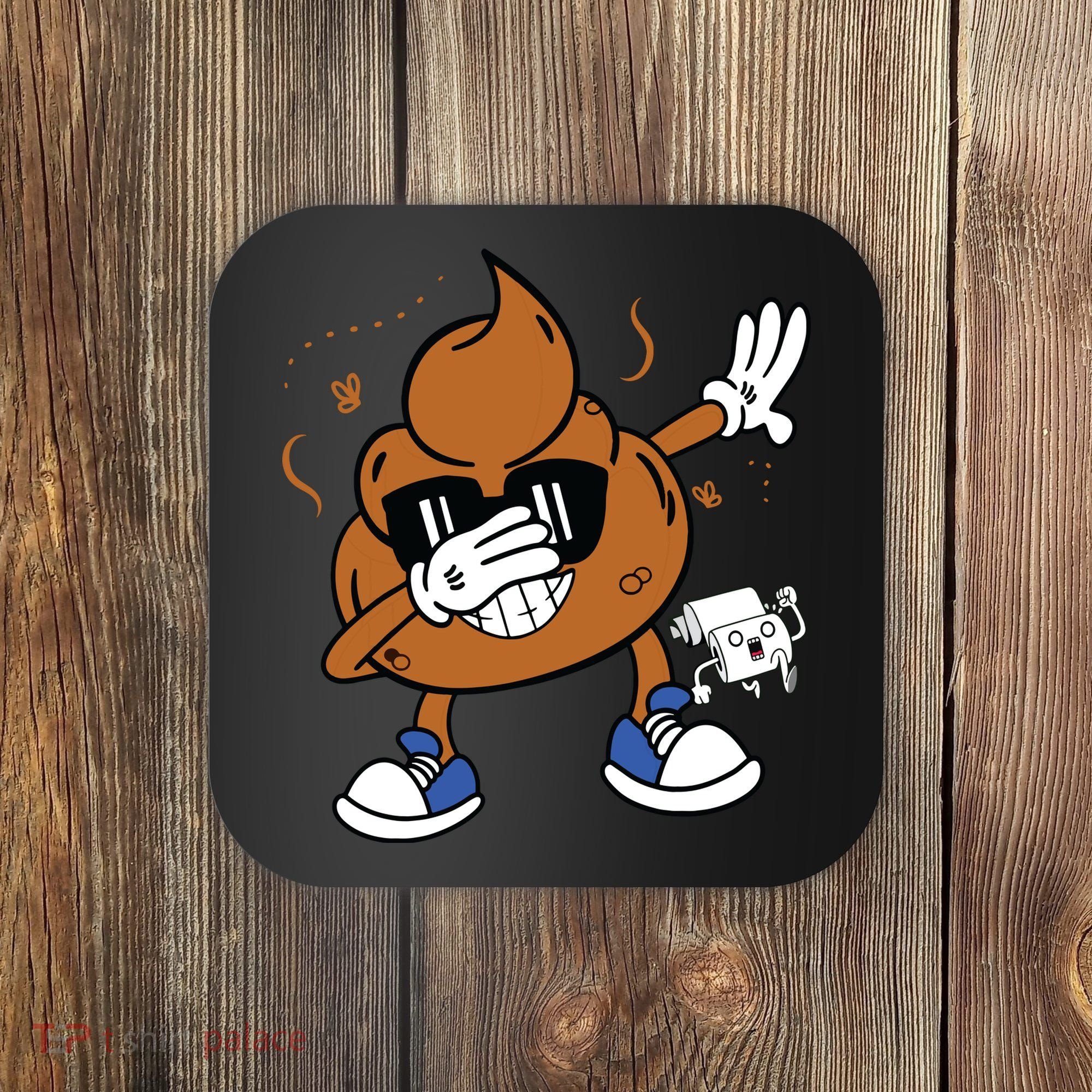 Cute Dabbing Poop Funny Emoticon I Pooped Today Gift Coaster