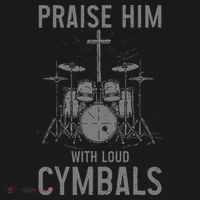 Christian Drummer Praise Him With Loud Cymbals Long Sleeve Shirt thumb 2