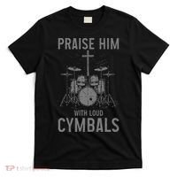Christian Drummer Praise Him With Loud Cymbals T-Shirt thumb 0