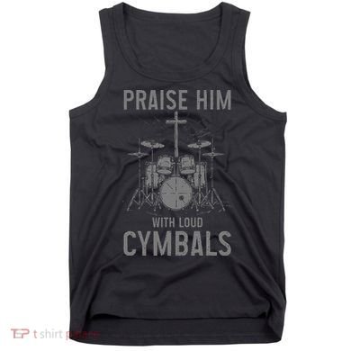 Christian Drummer Praise Him With Loud Cymbals Tank Top