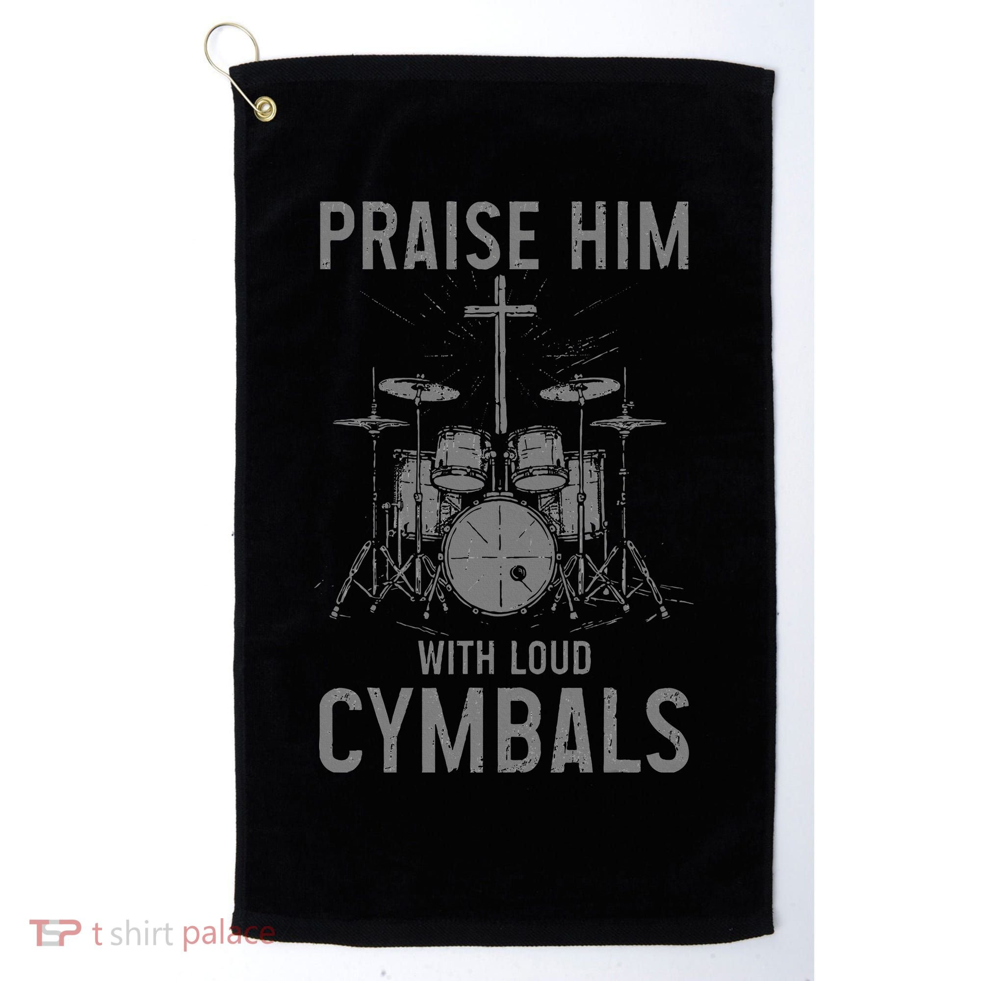 Christian Drummer Praise Him With Loud Cymbals Golf Towel