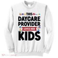 Childcare Daycare Provider Teacher Babysitter This Daycare Sweatshirt thumb 0