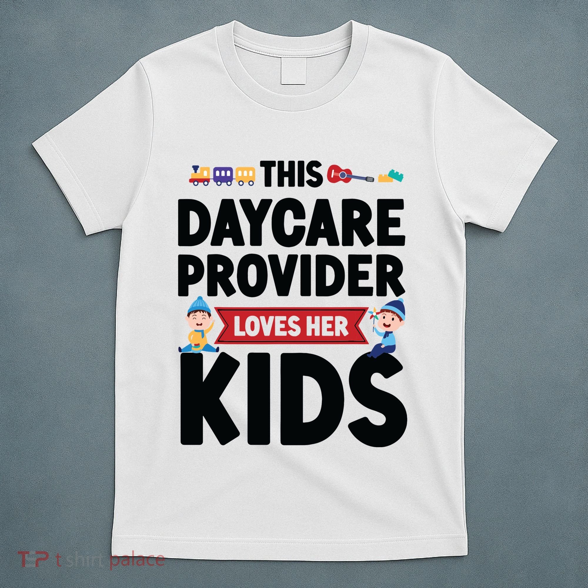Childcare Daycare Provider Teacher Babysitter This Daycare T-Shirt