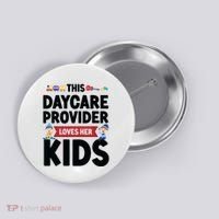 Childcare Daycare Provider Teacher Babysitter This Daycare Button thumb 0