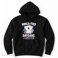 Childcare Daycare Provider Teacher Babysitter Koala Hoodie thumb 0