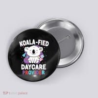 Childcare Daycare Provider Teacher Babysitter Koala Button thumb 0