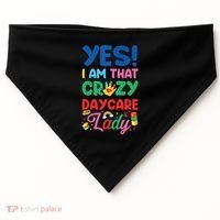 Childcare Daycare Provider Teacher Babysitter Yes I Am That USA-Made Doggie Bandana thumb 0