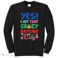 Childcare Daycare Provider Teacher Babysitter Yes I Am That Sweatshirt thumb 0