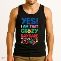 Childcare Daycare Provider Teacher Babysitter Yes I Am That Tank Top thumb 3
