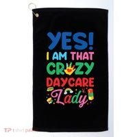 Childcare Daycare Provider Teacher Babysitter Yes I Am That Golf Towel thumb 0