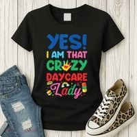 Childcare Daycare Provider Teacher Babysitter Yes I Am That Women's T-Shirt thumb 3