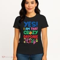 Childcare Daycare Provider Teacher Babysitter Yes I Am That Women's T-Shirt thumb 4
