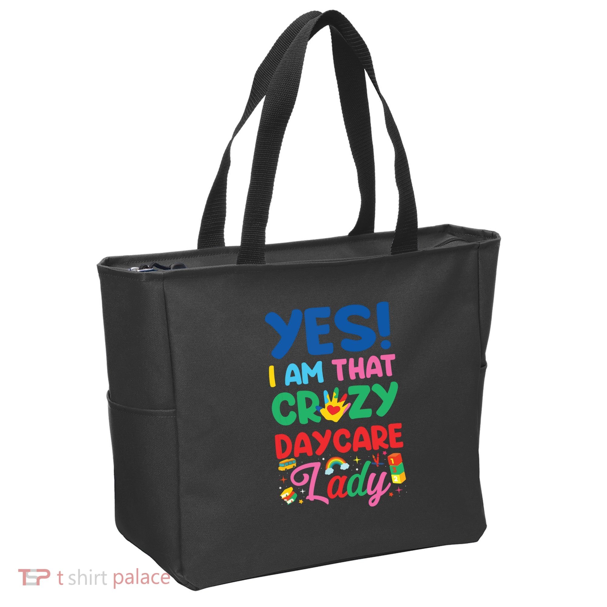 Childcare Daycare Provider Teacher Babysitter Yes I Am That Tote Bag
