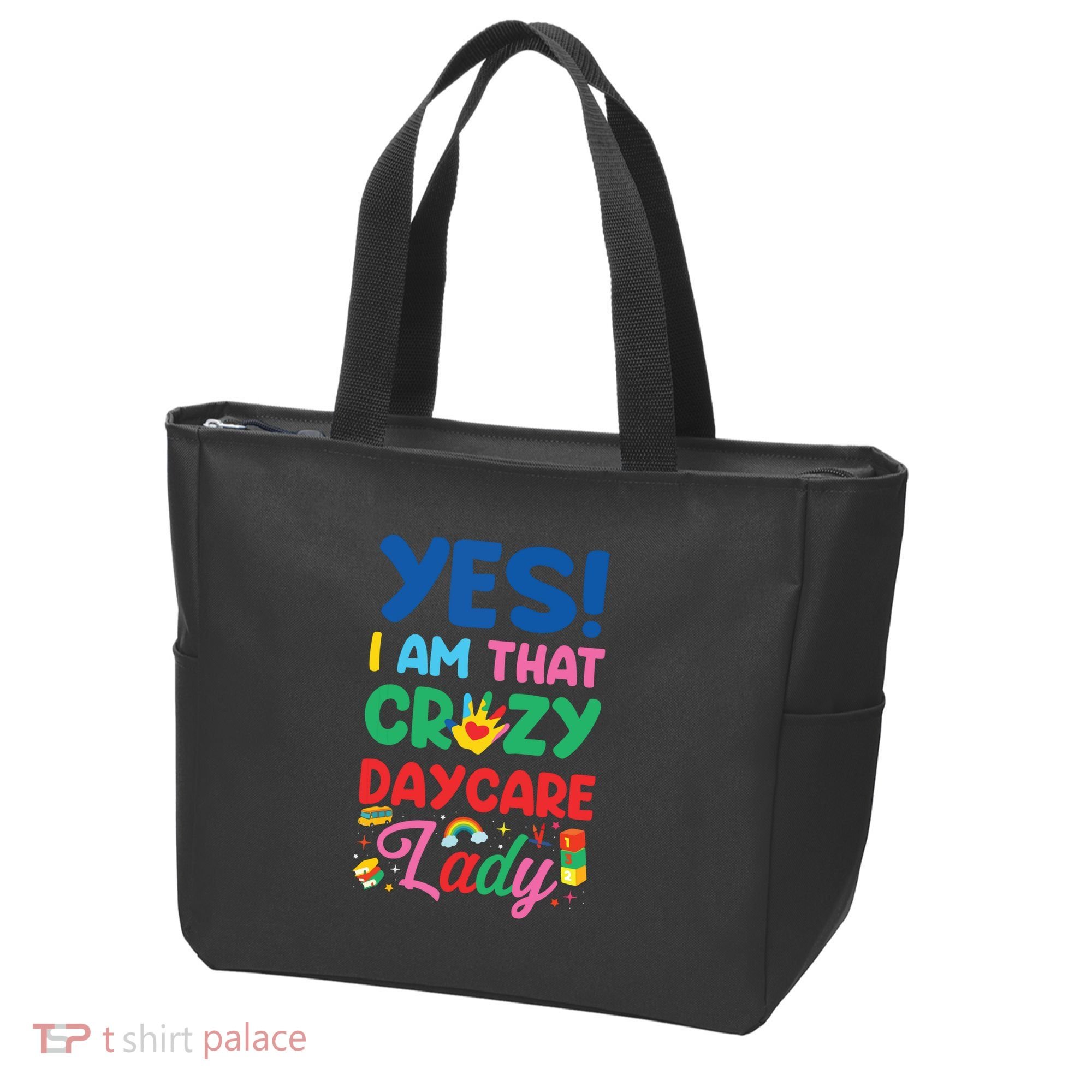 Childcare Daycare Provider Teacher Babysitter Yes I Am That Tote Bag
