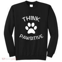 Cute Dog Pawprint Think Pawsitive Sweatshirt thumb 0