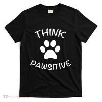 Cute Dog Pawprint Think Pawsitive T-Shirt thumb 0