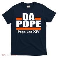 Chicago Da Pope Leo XIV Cardinal Robert Prevost T-Shirt thumb 0