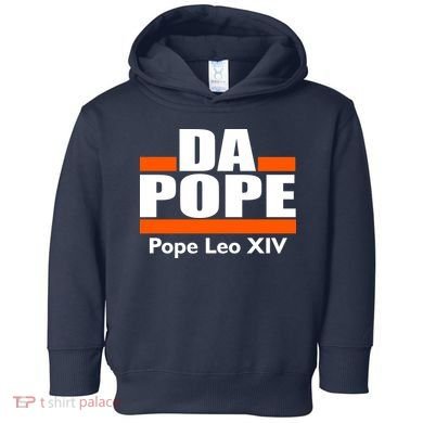 Chicago Da Pope Leo XIV Cardinal Robert Prevost Toddler Hoodie