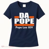 Chicago Da Pope Leo XIV Cardinal Robert Prevost Women's T-Shirt thumb 0