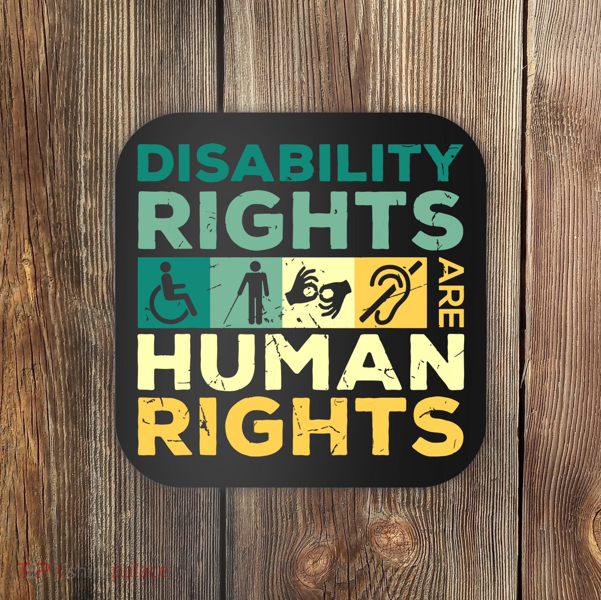 Cool Disability Rights Are Human Rights Support Caregivers Coaster