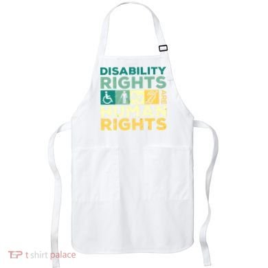 Cool Disability Rights Are Human Rights Support Caregivers Apron