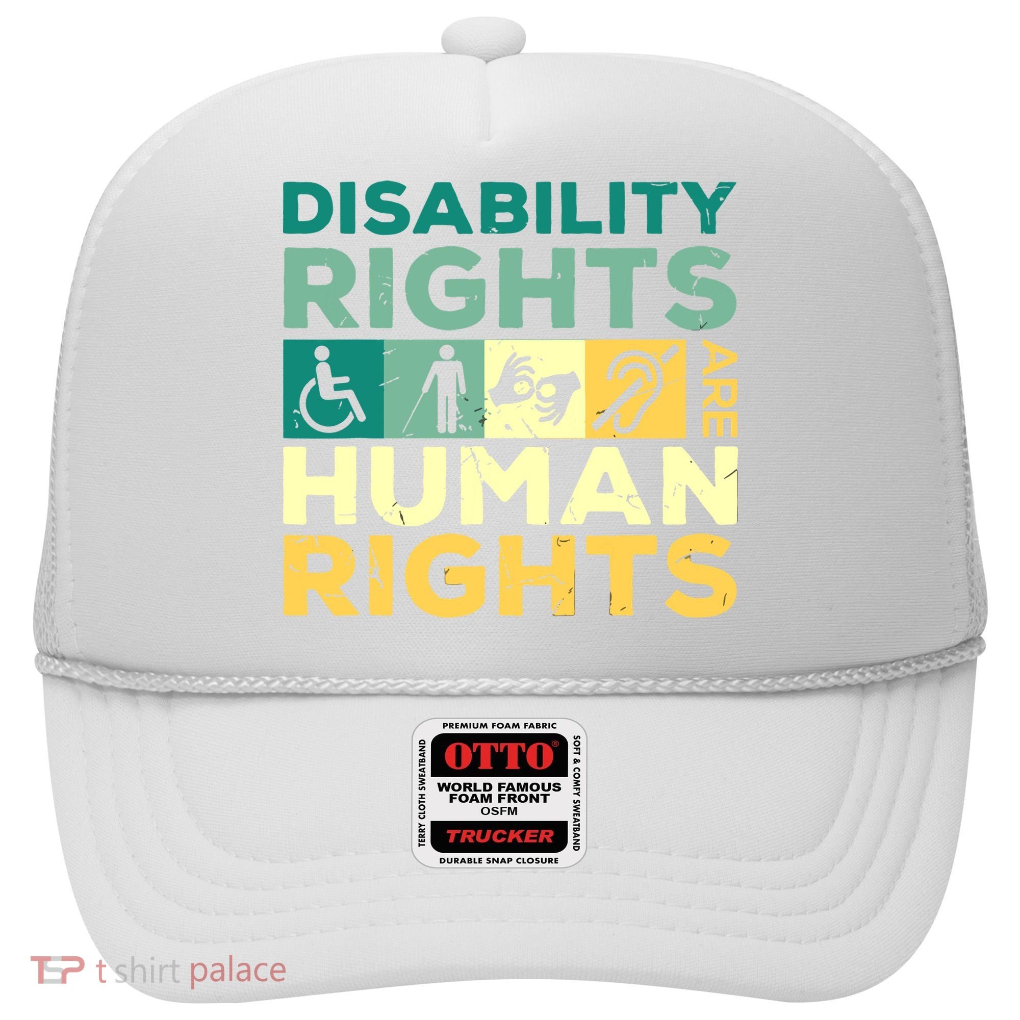Cool Disability Rights Are Human Rights Support Caregivers Hat