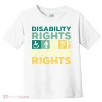 Cool Disability Rights Are Human Rights Support Caregivers Toddler T-Shirt thumb 0