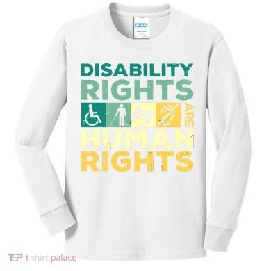 Cool Disability Rights Are Human Rights Support Caregivers Kids Long Sleeve Shirt